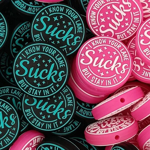 Your Lane Sucks Silicone Focal Bead