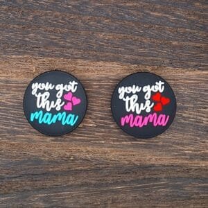 You got this mama Silicone Focal Bead, Assorted Colors