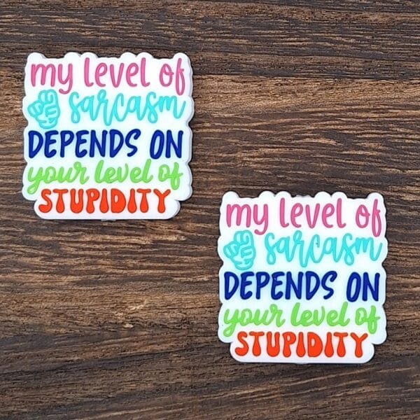 My level of sarcasm Silicone Focal Bead