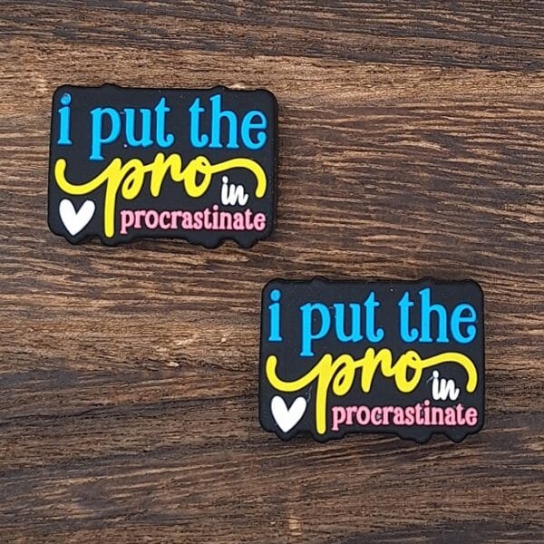 I put the pro in procrastinate Silicone Focal Bead