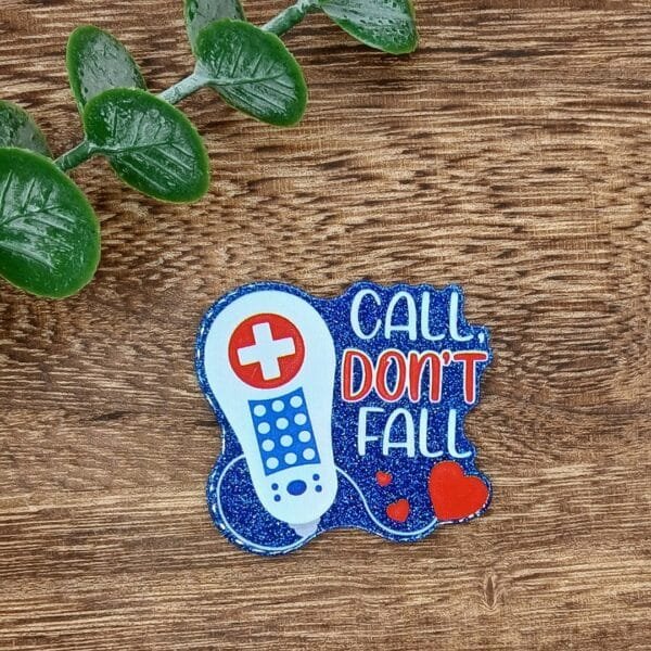 Call Don't Fall Glitter Flatback